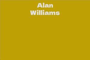 alan williams net worth|when was alan williams born.